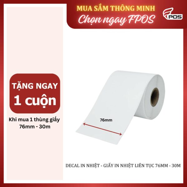 Decal in nhiệt , giấy in nhiệt liên tục 76mmx 30m