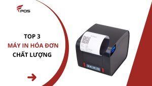 Máy in hóa đơn chất lượng