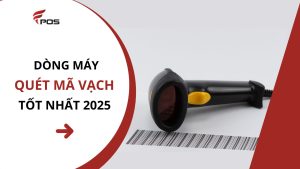 máy quét mã vạch tốt nhất