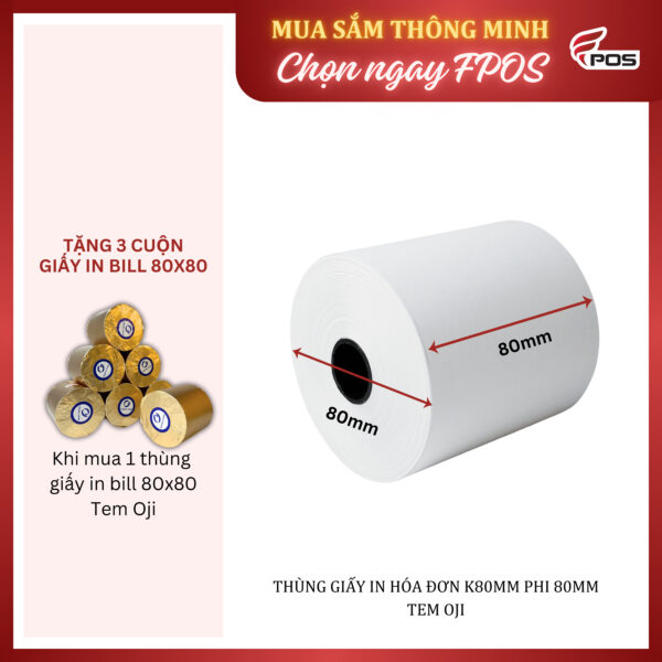 Giấy in hóa đơn K80x80 - In bill K80 phi 80mm - tem Oji giá rẻ