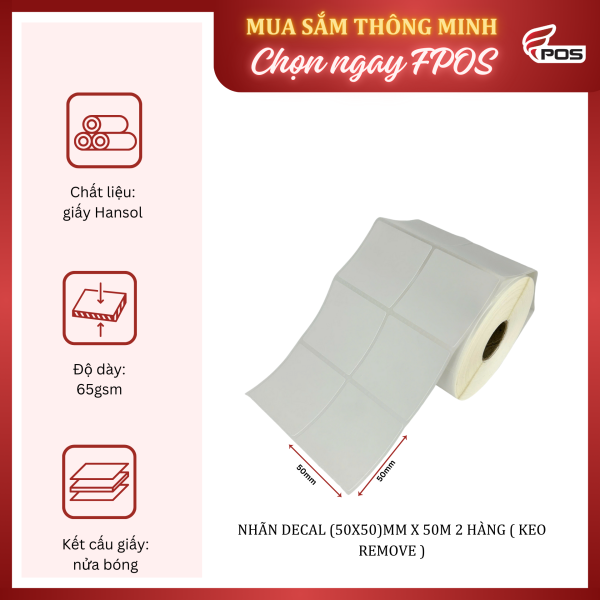 Nhãn decal (50x50)mm x 50m 2 hàng ( Keo REMOVE )