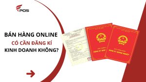 Bán Hàng Online Có Cần Đăng Ký Kinh Doanh Không