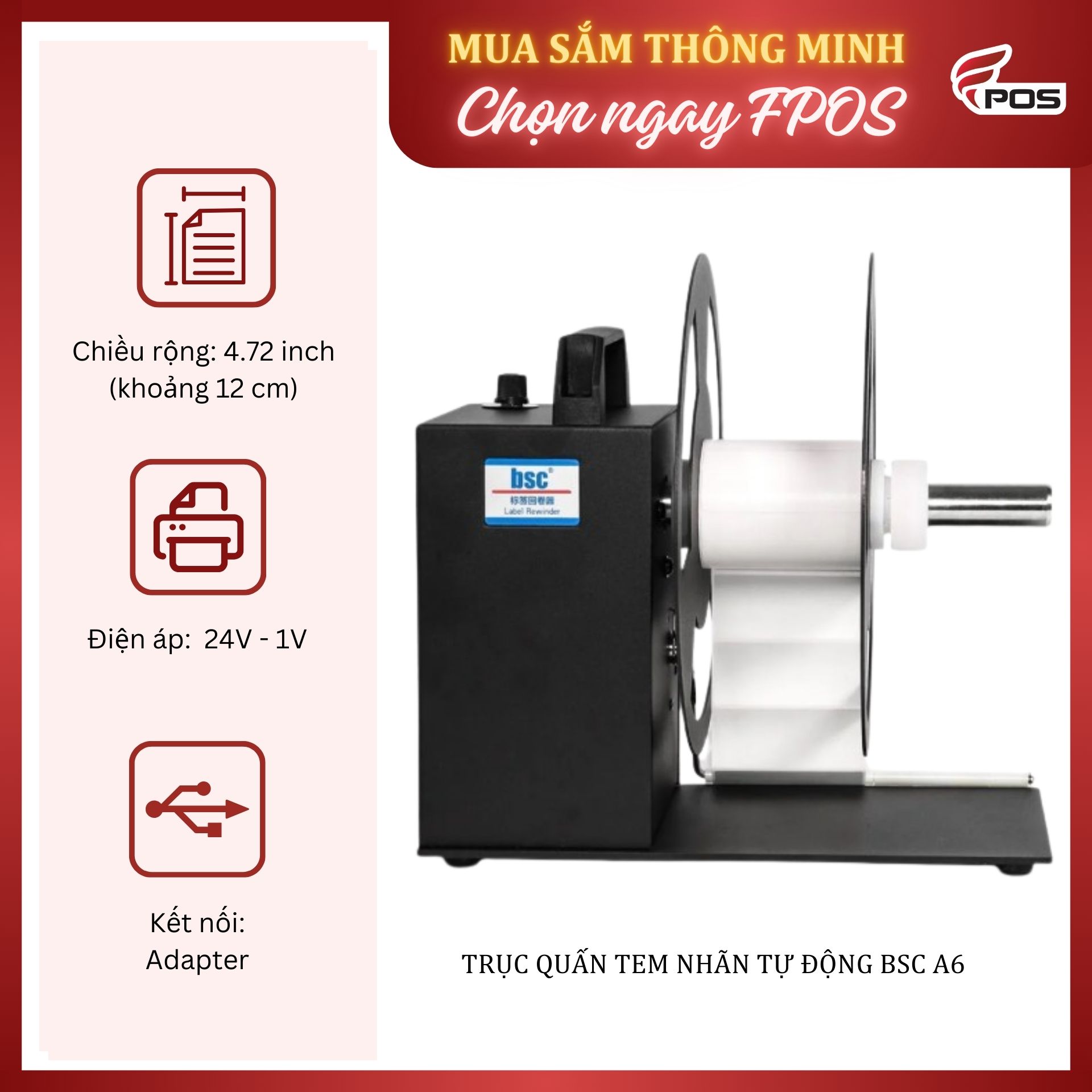 Trục cuốn tem nhãn tự động BSC A6