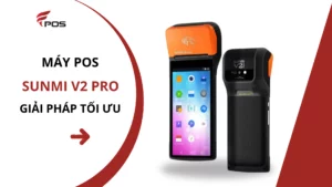 Máy POS Sunmi V2 Pro