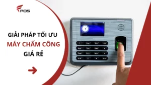 Máy chấm công giá rẻ