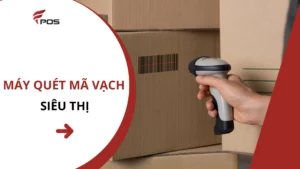 máy quét mã vạch siêu thị