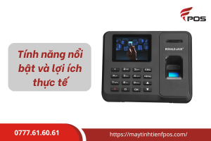 Tính năng nổi bật và lợi ích thực tế