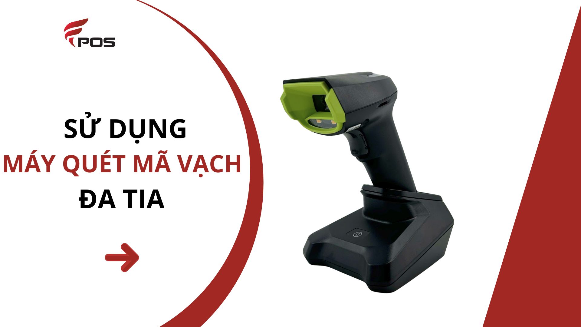 Máy Quét Mã Vạch Đa Tia – Giải Pháp Tối Ưu Cho Siêu Thị & Cửa Hàng Bán ...