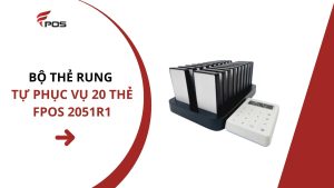 Bộ Thẻ Rung Tự Phục Vụ FPOS 2051R1
