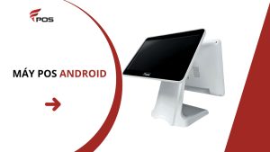 máy POS Android