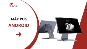 Máy POS Android