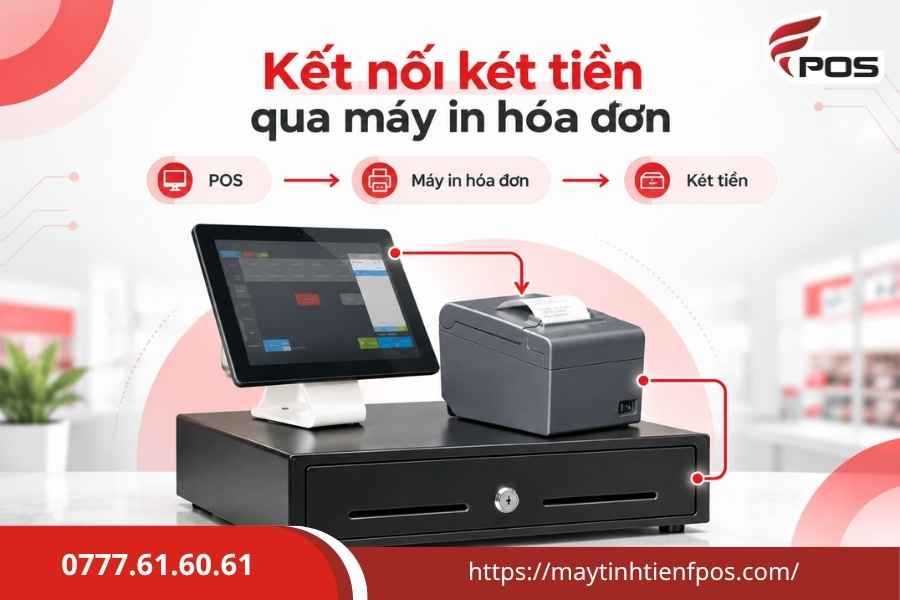 Tích hợp két tiền thu ngân